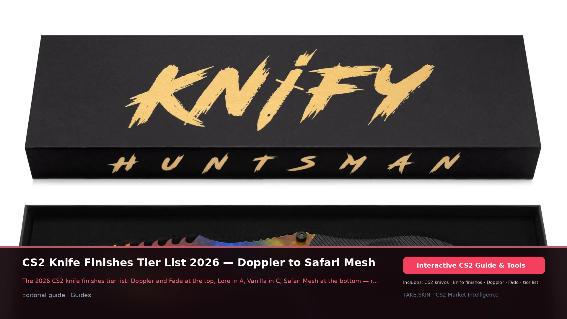 CS2 Knife Finishes Tier List 2026 — Doppler to Safari Mesh